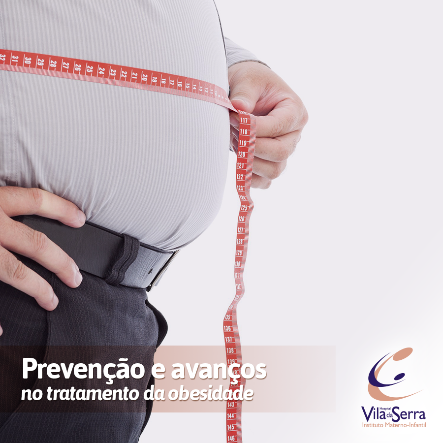 Prevenção E Avanços No Tratamento Da Obesidade Hospital Vila Da Serra 5222